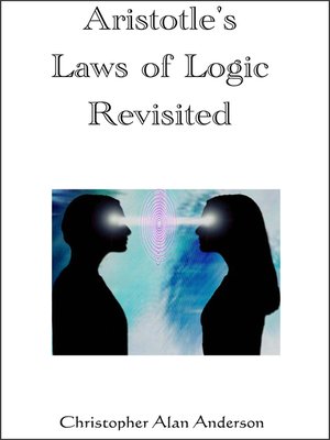 cover image of Aristotle's Laws of Logic Revisited